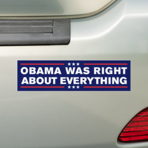 Obama Was Right About Everything Anti-Trump Bumper Sticker