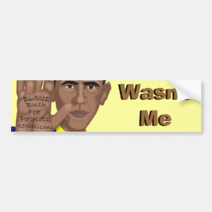 Obama Wasn't Me Bumper Sticker