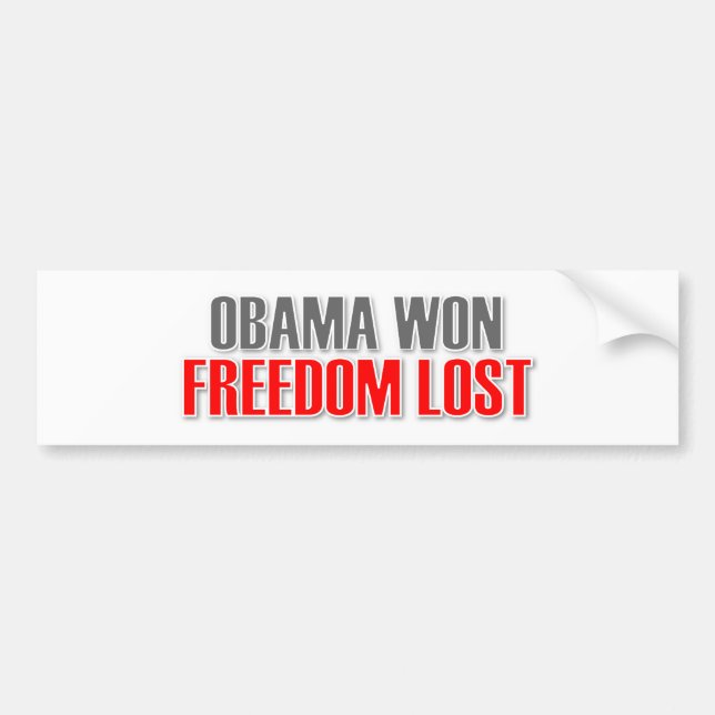 Obama Won Freedom Lost Bumper Sticker (Front)