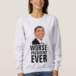 OBAMA, Worse President Ever T-shirts