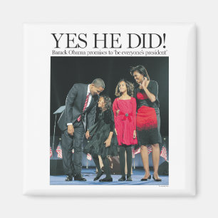 Obama: Yes He Did! Magnet