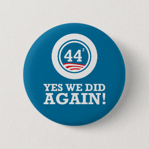 Obama - Yes We Did AGAIN 6 Cm Round Badge