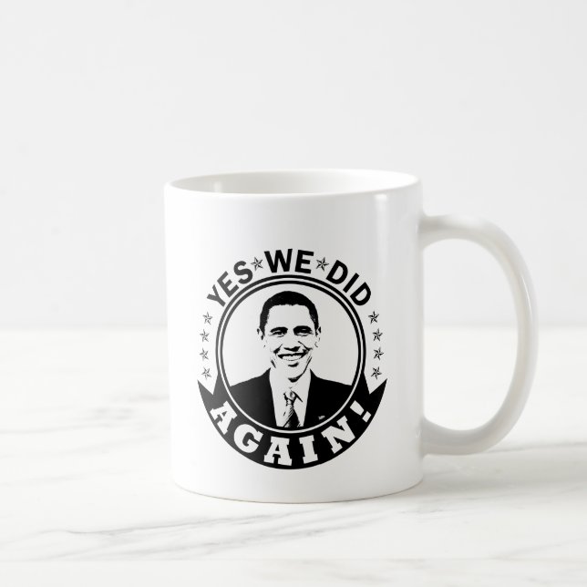 Obama Yes We Did Again V1 BW Coffee Mug (Right)
