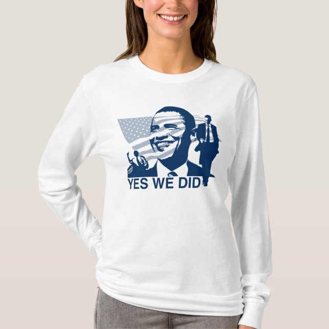 Obama Yes We Did T-Shirt (Front)