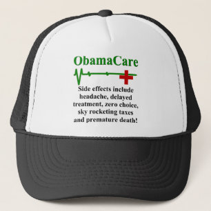 ObamaCare Side Effects Trucker Hat