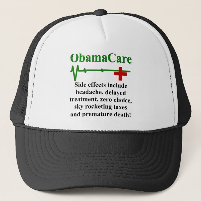 ObamaCare Side Effects Trucker Hat (Front)