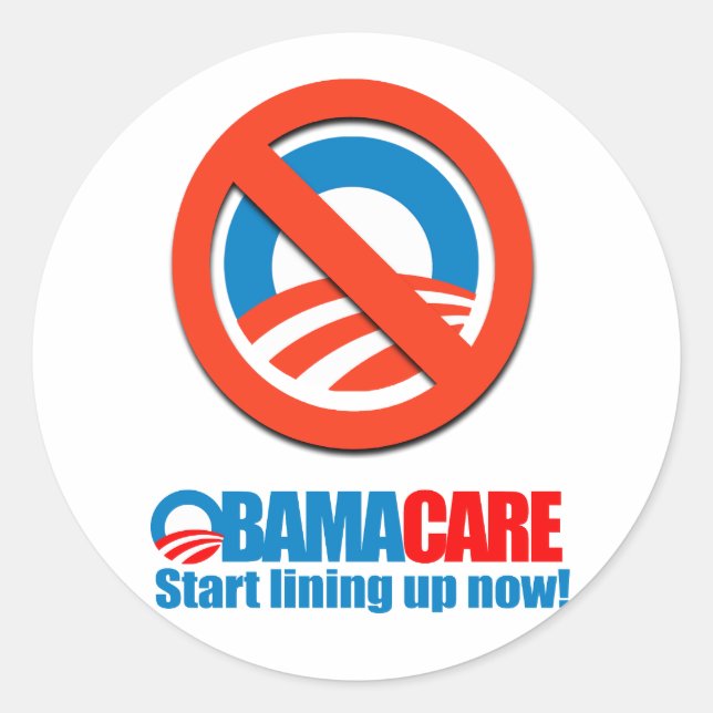 Obamacare - Start lining up now Classic Round Sticker (Front)
