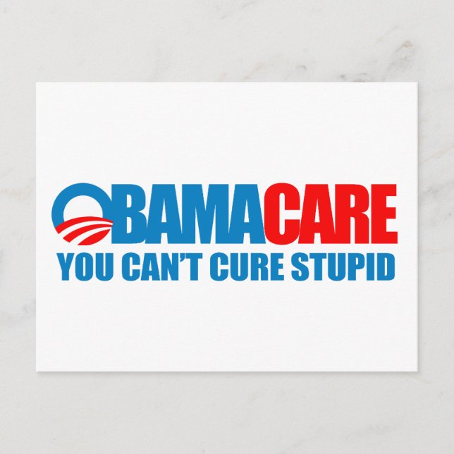 Obamacare - You can't cure stupid Postcard (Front)