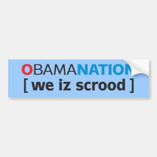 OBAMANATION - we is scrood Bumper Sticker