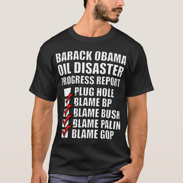 Obama's Disaster Progress Report T-Shirt (Front)