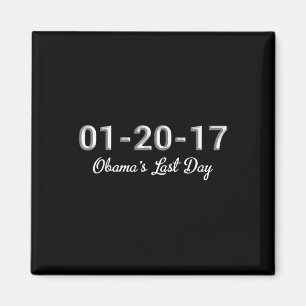 Obamas Last Day In Office 1-20-17 January 20th 201 Magnet