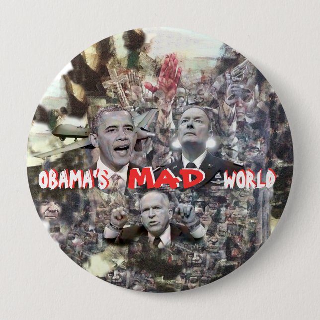Obama's MAD world 10 Cm Round Badge (Front)
