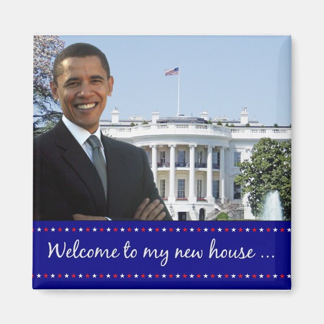 Obama's New House - Square Magnet (Front)