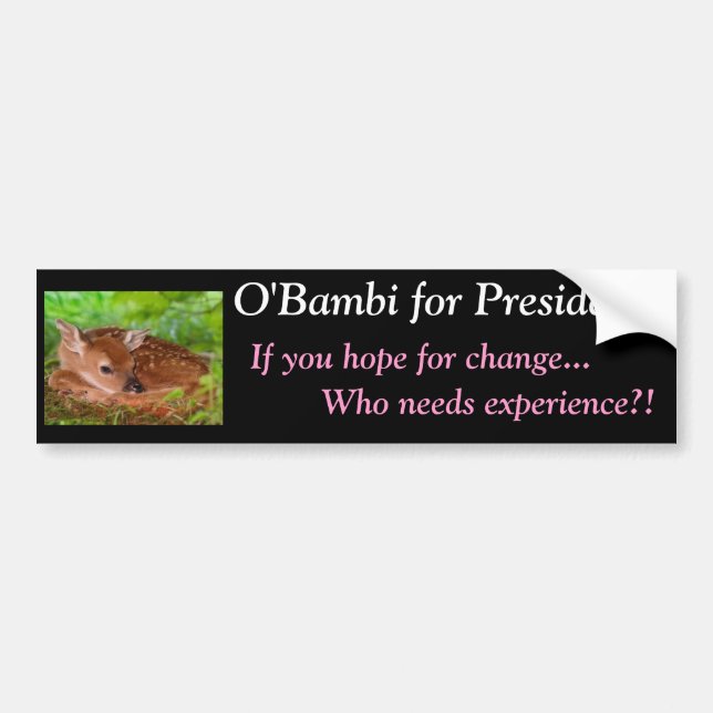 O'Bambi: Unqualified for President Bumper Sticker (Front)