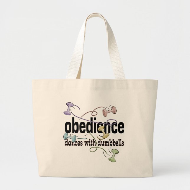Obedience: Dances with Dumbbells Large Tote Bag (Front)
