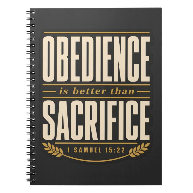Obedience Is Better Than Sacrifice Christian Faith Notebook (Front)