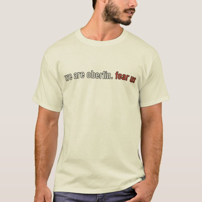 Oberlin: fear us Organic Shirt (Front)