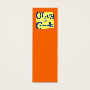 Obey the Cook Funny Saying Mini Bookmark