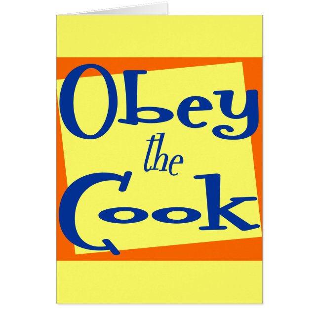 Obey the Cook Kitchen Saying (Front)