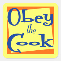 Obey the Cook Kitchen Saying
