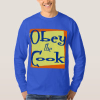 Obey the Cook Kitchen Saying