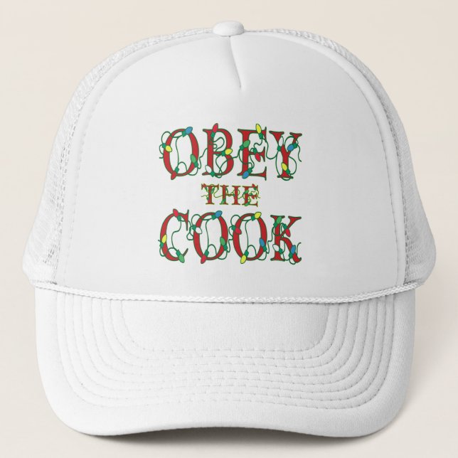 Obey the Cook Saying Holiday Lights Trucker Hat (Front)