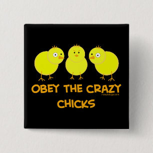 Obey The Crazy Chicks Humour 15 Cm Square Badge
