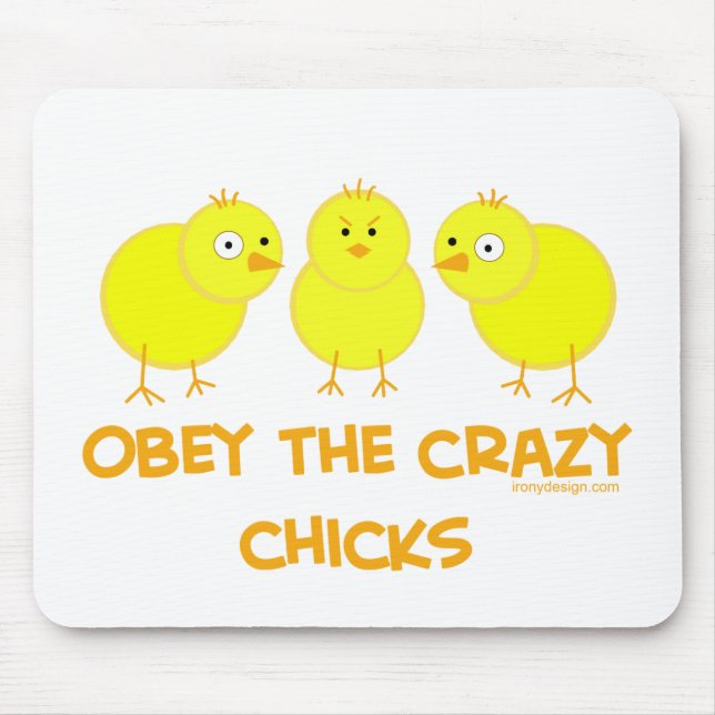 Obey The Crazy Chicks Mouse Pad (Front)