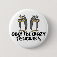 Obey The Crazy Penguins Buttons - Customised