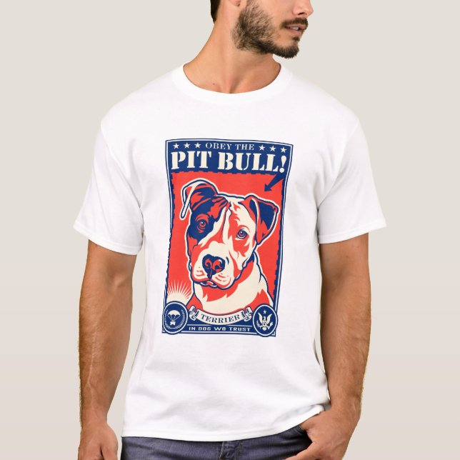 Obey the Pit Bull! T-Shirt (Front)