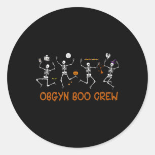 Obgyn Boo Crew Nurse Skeleton Dancing Halloween Sp Classic Round Sticker