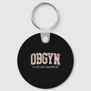 Obgyn Medical Istant Floral Ob-gyn Medical Istant  Key Ring