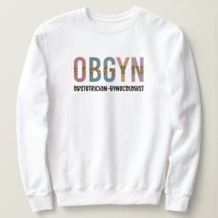 OBGYN Obstetrician Gynecologist Leopard Print Sweatshirt