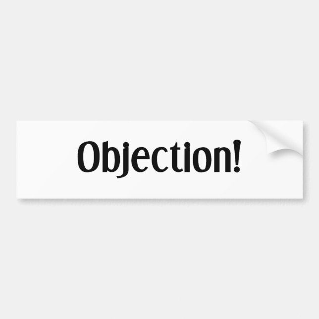 Objection Bumper Sticker (Front)