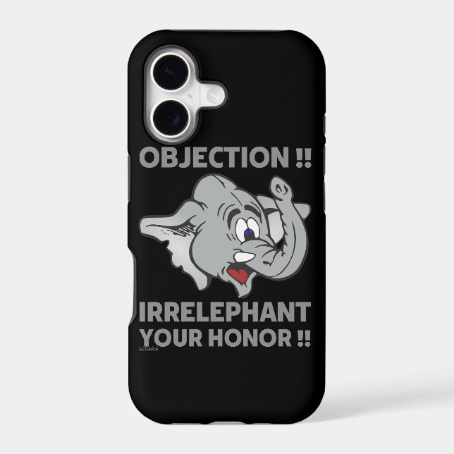OBJECTION ! IRRELEPHANT YOUR HONOR !               (Back)