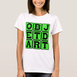 Objet d'Art, Art Object T-Shirt