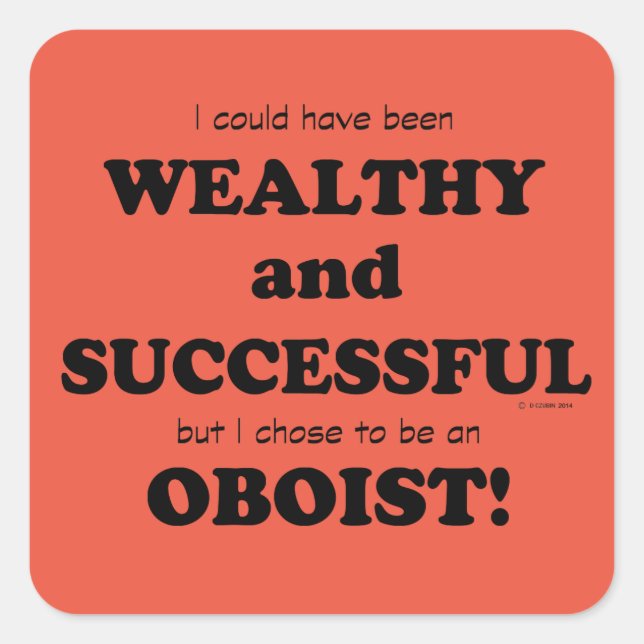 Oboe Wealthy & Successful Square Sticker (Front)