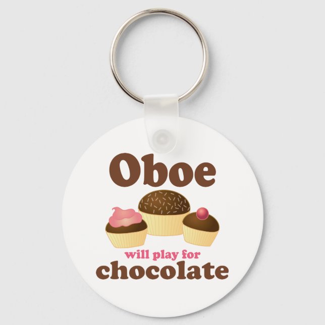 Oboe Will Play For Chocolate Key Ring (Front)