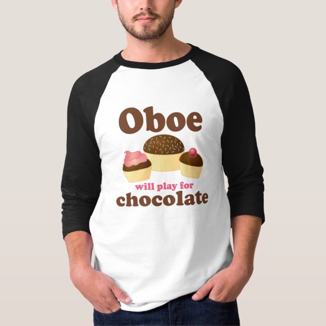 Oboe Will Play For Chocolate T-Shirt (Front)