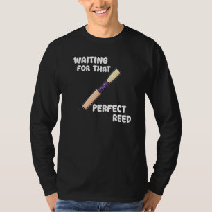 Oboist Music Orchestra Pun Instrument Oboe Reed  2 T-Shirt