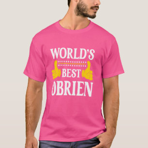 OBrien Surname Team Family Last Name World's Best  T-Shirt