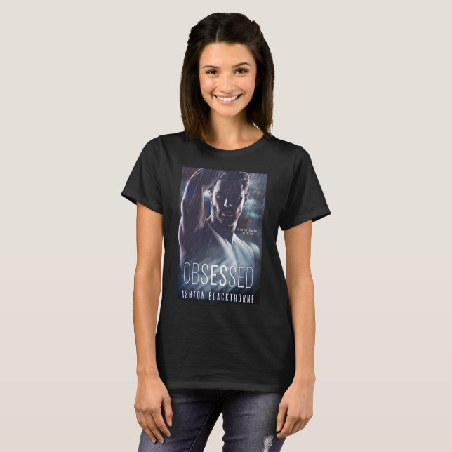Obsessed by Ashton Blackthorne Book Cover Tshirt (Front Full)
