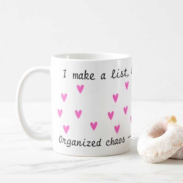 Obsessed I Organised Chaos -that's My Core Pink Coffee Mug (With Donut)