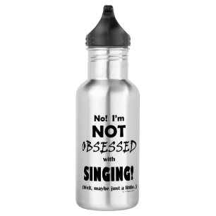 Obsessed Singing 532 Ml Water Bottle