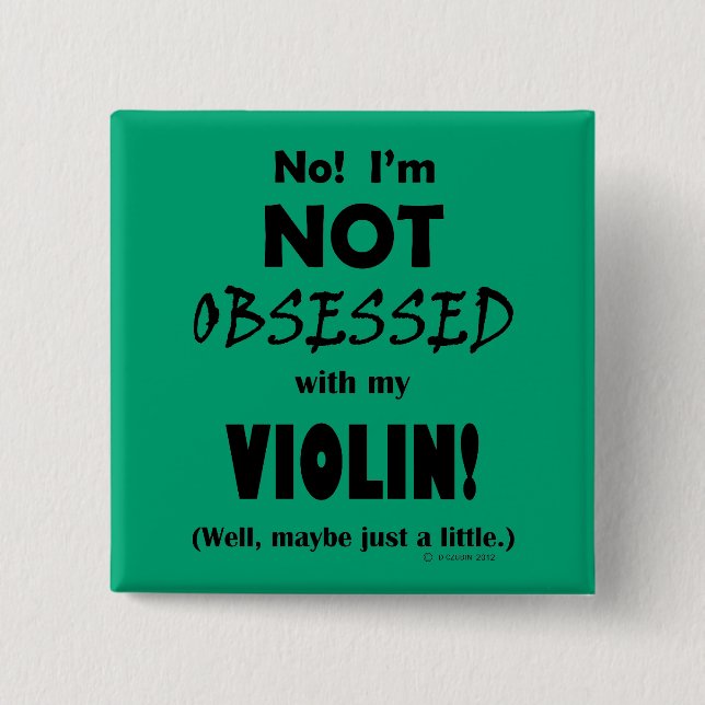 Obsessed Violin 15 Cm Square Badge (Front)