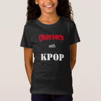 Obsessed with KPOP T-Shirt