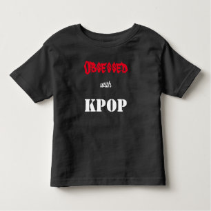 Obsessed with KPOP Toddler T-Shirt