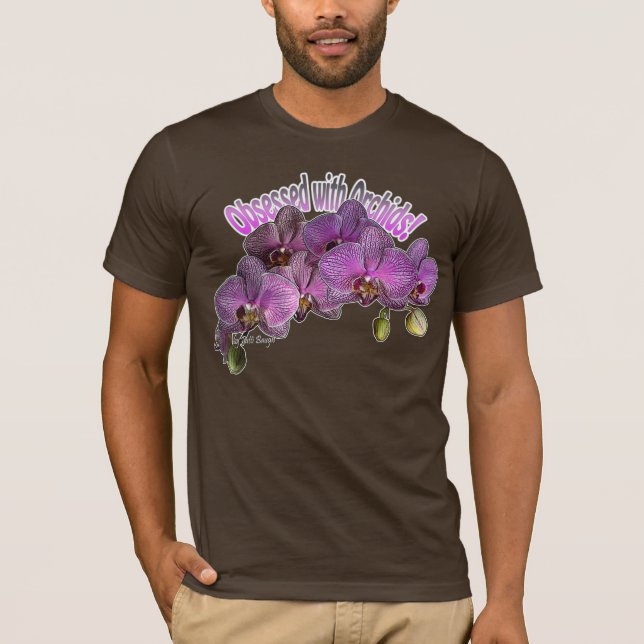 Obsessed with Orchids T-Shirt (Front)