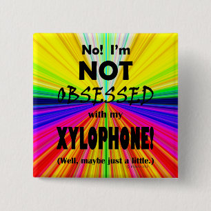 Obsessed Xylophone 15 Cm Square Badge