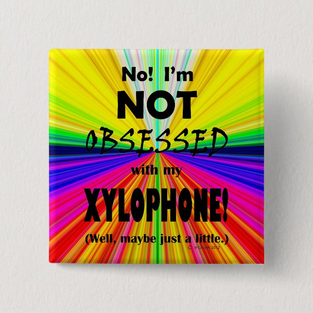 Obsessed Xylophone 15 Cm Square Badge (Front)